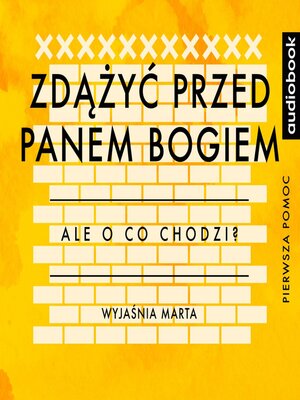 cover image of Zdążyć przed Panem Bogiem - Opracowanie - Ale o co chodzi?